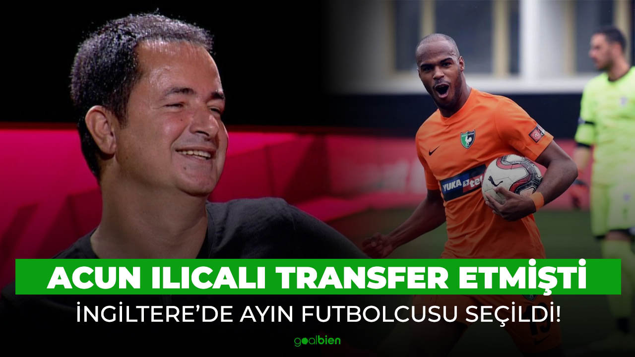 Acun Ilıcalı'nın bomba transferi 'Ayın Futbolcusu' seçildi!
