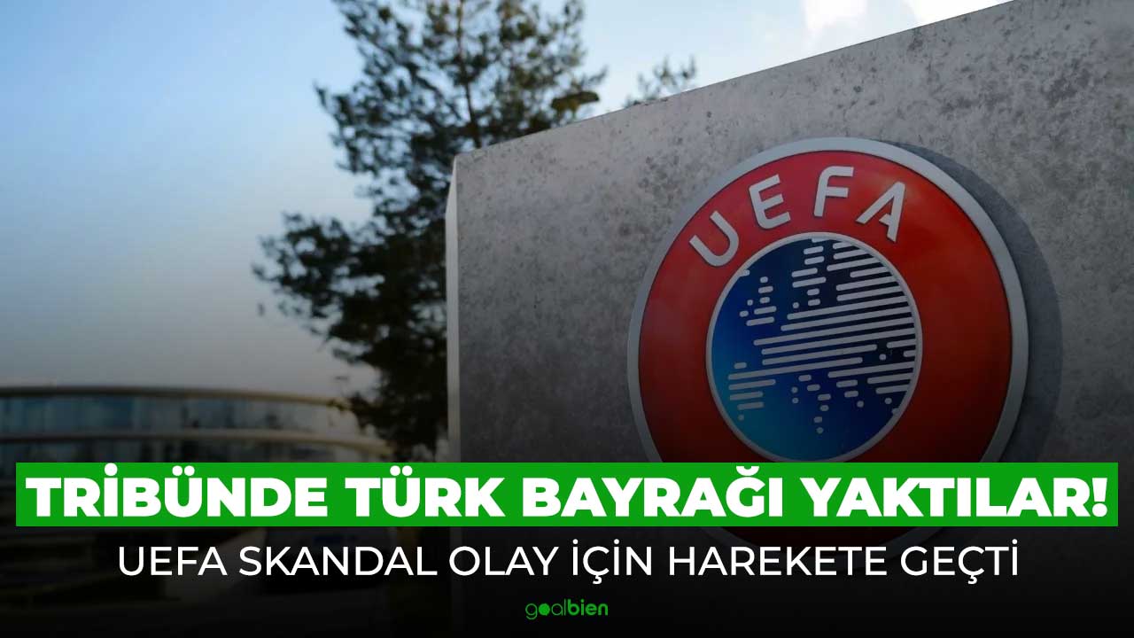 Tribünde Türk bayrağı yaktılar! UEFA'dan cevap geldi